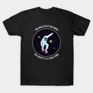 This Dad is out of this World T-Shirt